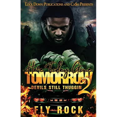Here Today, Gone Tomorrow 2