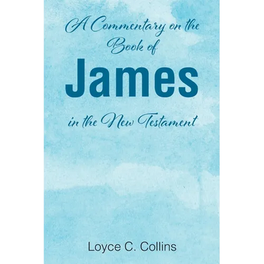 A Commentary on the Book of James in the New Testament