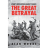 Spain's Revolution Against Franco: The Great Betrayal