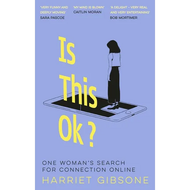 Is This Ok?: One Woman's Search for Connection Online