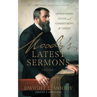 Moody's Latest Sermons: Unwavering Faith and Commitment to Christ