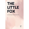 The Little Fox And Other Bilingual French-English Stories