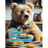 The Bear Who Loved Oatmeal