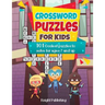 Crossword Puzzles For Kids: 101 Coolest puzzles to solve for ages 7 and up
