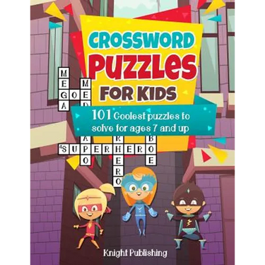 Crossword Puzzles For Kids: 101 Coolest puzzles to solve for ages 7 and up