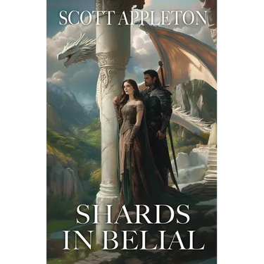 Shards in Belial: An Epic Fantasy Saga