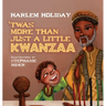'Twas More Than Just a Little Kwanzaa