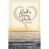 God's Loving Heart for You: Devotions Revealing God's Love