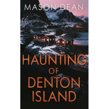 The Haunting of Denton Island