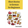 Short Stories in German for Beginners