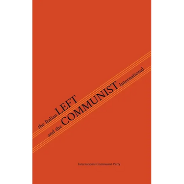 The Italian Left & The Communist International