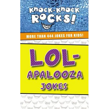 Lol-Apalooza Jokes: More Than 444 Jokes for Kids