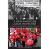 A New American Labor Movement: The Decline of Collective Bargaining and the Rise of Direct Action
