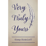 Very Truly Yours