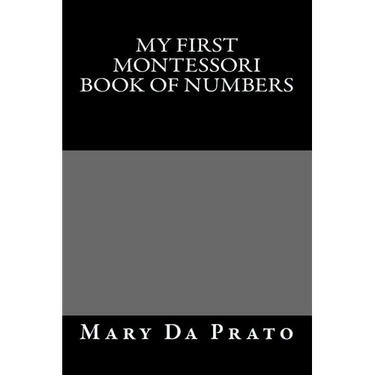My First Montessori Book of Numbers