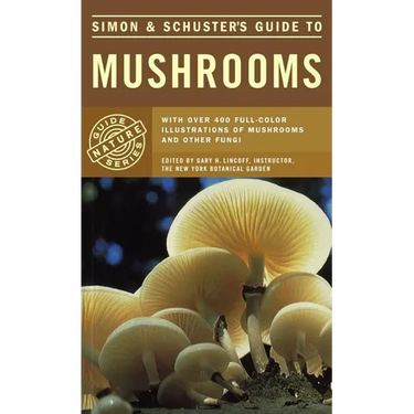 Simon & Schuster's Guide to Mushrooms