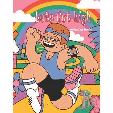 lets get high coloring book: an adult coloring book for stoners and marijuana lovers best relaxing and stress relieve coloring book