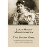 Lucy Maud Montgomery - The Story Girl: "Everything was very still as we crept downstairs."