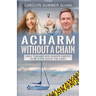 A Charm Without a Chain