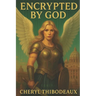 Encrypted by God