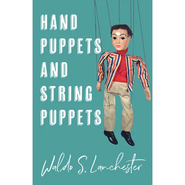 Hand Puppets and String Puppets