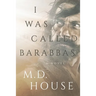I Was Called Barabbas