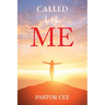 Called to Be ME