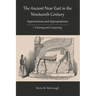 The Ancient Near East in the Nineteenth Century: I. Claiming and Conquering