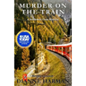 Murder on the Train: A Northwest Cozy Mystery