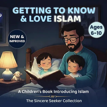 Getting to Know & Love Islam: A Children's Book Introducing Islam
