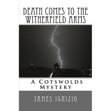 Death Comes to the Witherfield Arms: A Cotswold Mystery