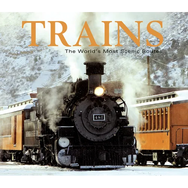 Trains: The World's Most Scenic Routes