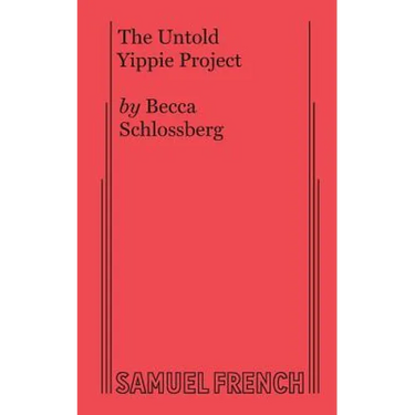 The Untold Yippie Project