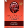 The Mounted Police Novels: Volume 4-The Flaming Forest & Five Short Stories