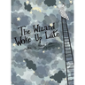 The Wizard Woke Up Late