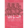 Witchcraft and Society in England and America, 1550Ð1750