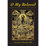 O My Beloved: Whisperings From The Divine Heard By Kalidas
