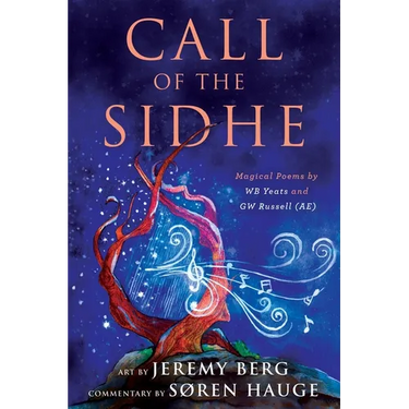 Call of the Sidhe: Magical Poems by WB Yeats and GW Russell (AE)