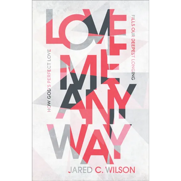 Love Me Anyway