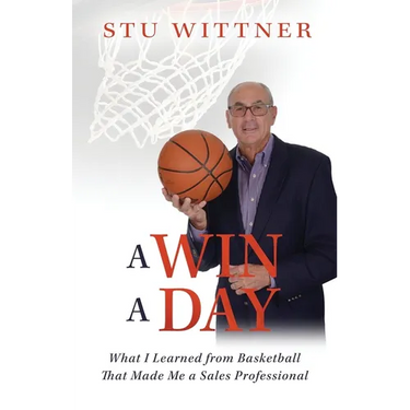 A Win a Day: What I Learned from Basketball That Made Me a Sales Professional