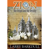 The Pillars of Zion Series - Zion-Our Origin and Our Destiny (Book 1)