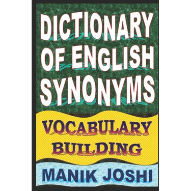 Dictionary of English Synonyms: Vocabulary Building