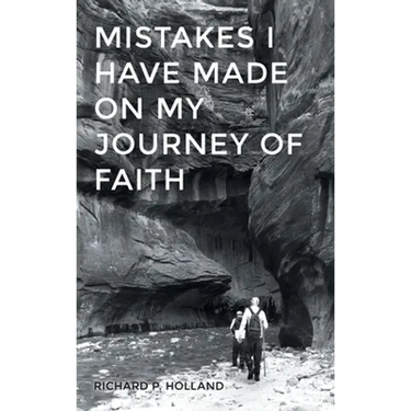 Mistakes I have made On my Journey of Faith