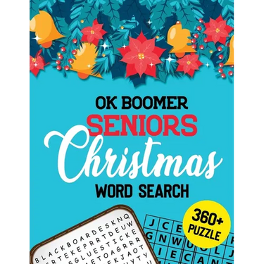 OK Boomer Seniors Christmas Word Search: 360+ Christmas Word Search Puzzle Book for Seniors Brain Exercise Game, Cleverly Hidden Word Searches, Qualit