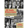 Of Goats & Governors: Six Decades of Colorful Alabama Political Stories
