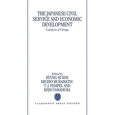 The Japanese Civil Service and Economic Development: Catalysts of Change