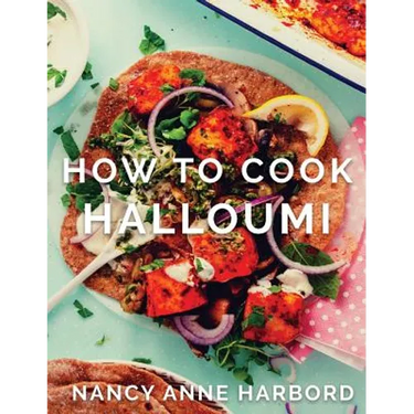 How to Cook Halloumi: Vegetarian feasts for every occasion