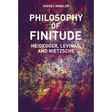 Philosophy of Finitude: Heidegger, Levinas and Nietzsche