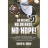 No Offense, No Defense, No Hope!: The Underdog Football Memoir That Shocked College Sports