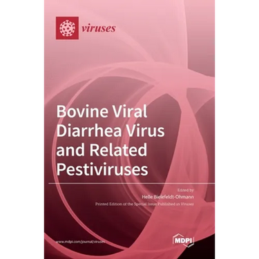 Bovine Viral Diarrhea Virus and Related Pestiviruses